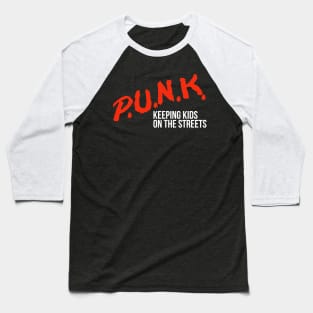 P.U.N.K. Keeping Kids on the Streets Baseball T-Shirt